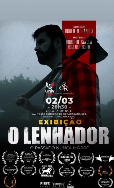 Filme "O Lenhador" recebe prêmios internacionais e tem sua primeira exibiçåo no Cine Joia, em Copacabana