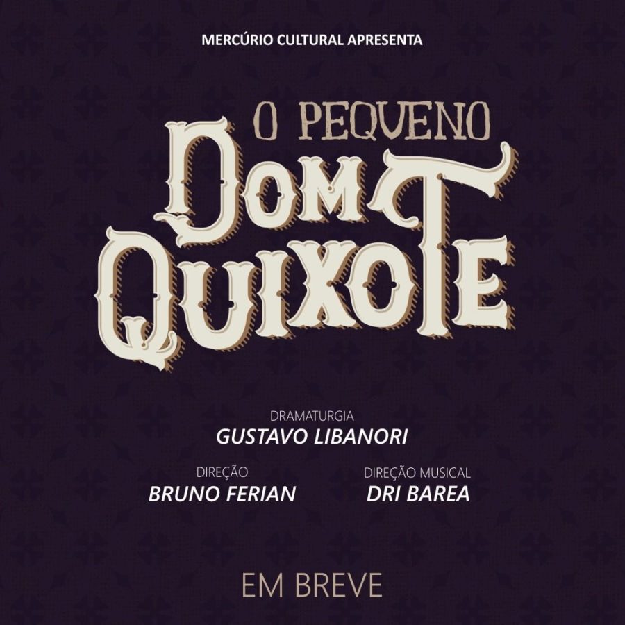 O Pequeno dom Quixote - Musical infantil estreia com apresentações online