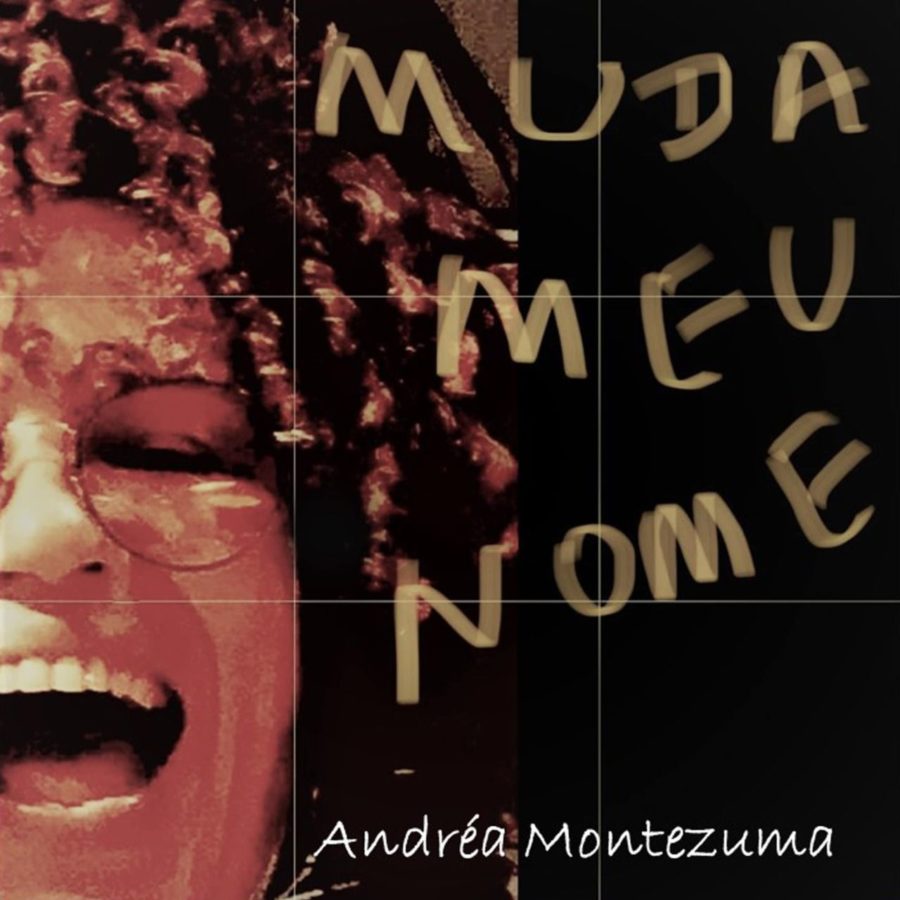 MPB - Cantora carioca Andréa Montezuma lança a inédita “Muda Meu Nome”