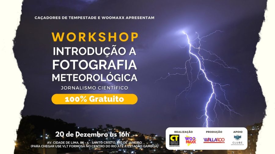 Caçadores de Tempestades Brasil ministram Workshop de fotografia