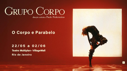 Grupo Corpo – O Corpo e Parabelo no TEATRO MULTIPLAN