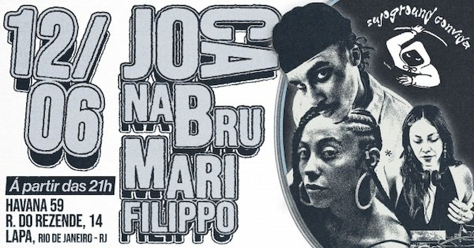 SUJOGROUND CONVIDA #1 - NABRU, JOCA E MARI FILIPPO no Havana59