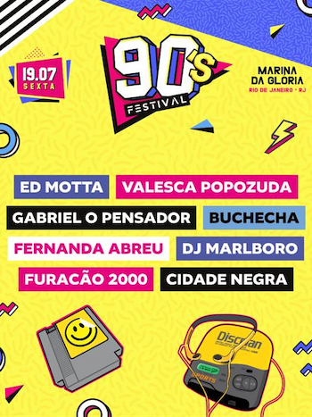 90S FESTIVAL - SEX 19/07 NA MARINA DA GLÓRIA - RJ