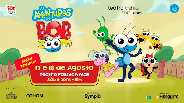 AS AVENTURAS DO BOB ZOOM NO TEATRO FASHION MALL - RJ