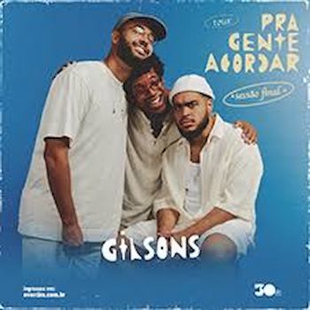 GILSONS: PRA GENTE ACORDAR NO FUNDIÇÃO PROGRESSO