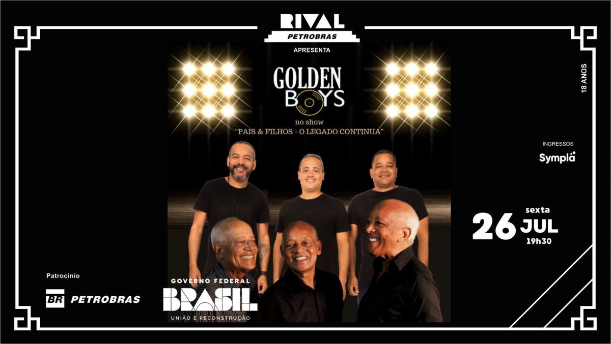 Golden Boys “Pais & Filhos – O legado continua”