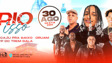 FESTA “O RIO É ISSO” no ESPAÇO HALL - RJ