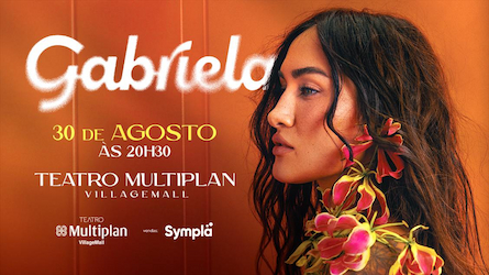 Gabriela no TEATRO MULTIPLAN