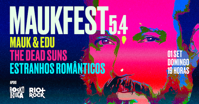 MaukFest 5.4 – A Festa Continua na Audio Rebel!