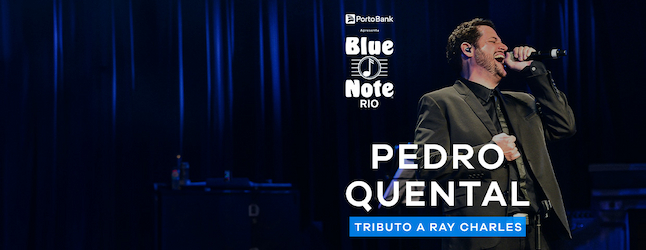 PEDRO QUENTAL – TRIBUTO A RAY CHARLES no BLUE NOTE - RJ