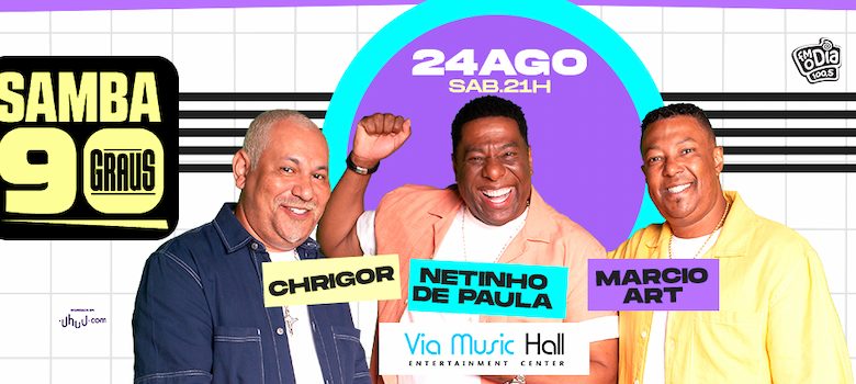 Samba 90 Graus na VIA MUSIC HALL