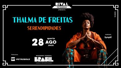 THALMA DE FREITAS NO SHOW “SERENDIPIDADES” NO TEATRO RIVAL PETROBRAS