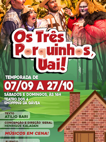 OS TRÊS PORQUINHOS UAI no Teatro dos 4