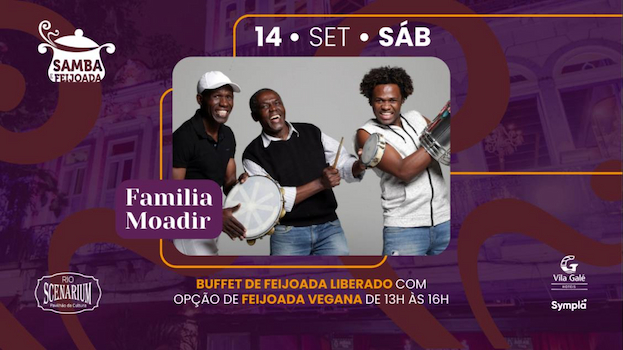 SAMBA & FEIJOADA COM FAMÍLIA MOADIR NO RIO SCENARIUM