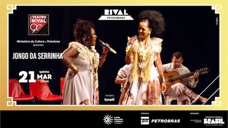 GRUPO CULTURAL JONGO DA SERRINHA no TEATRO RIVAL PETROBRAS