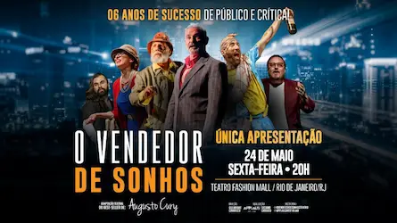 O VENDEDOR DE SONHOS NO TEATRO FASHION MALL - RJ